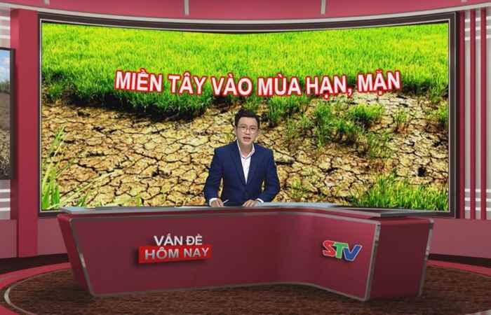 Vấn đề hôm nay - Miền tây vào mùa hạn mặn  (02-03-2020)